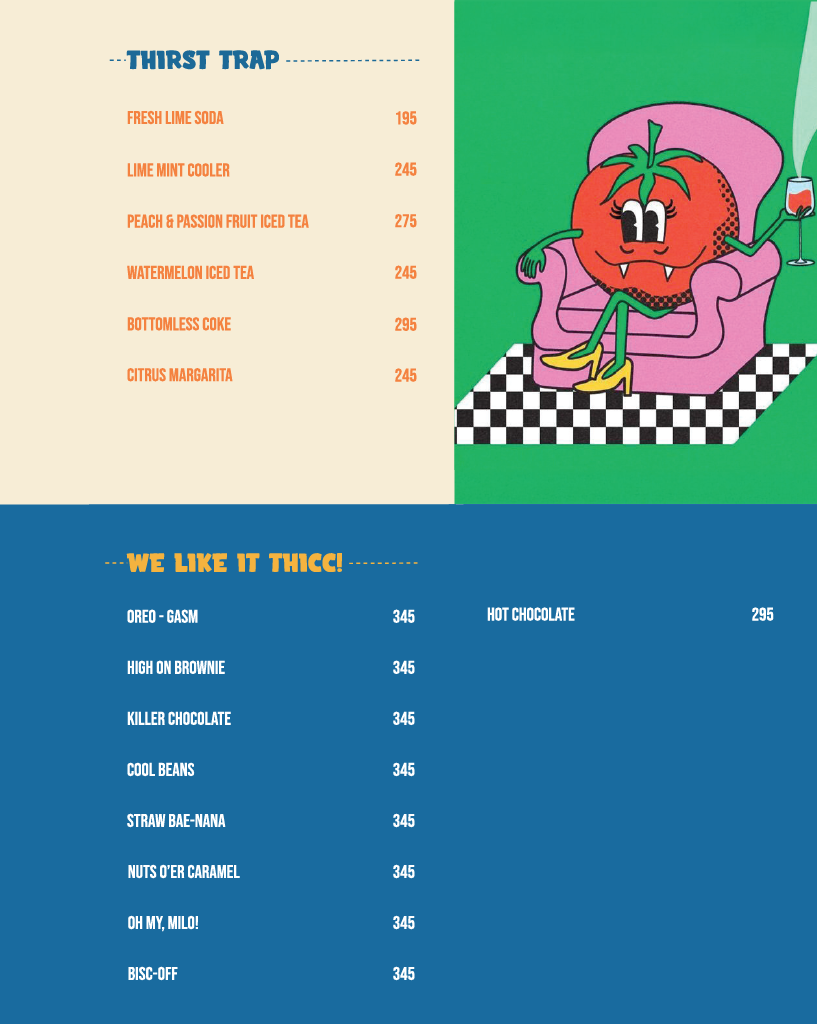 Double Roti Anna Nagar menu, page 13: Thirst Trap drinks — Fresh Lime Soda, Lime Mint Cooler, Peach & Passion Fruit Iced Tea, Watermelon Iced Tea, Bottomless Coke, Citrus Margarita; We Like It Thicc shakes — Oreo-gasm, High on Brownie, Killer Chocolate, Cool Beans, Straw Bae-nana, Nuts O'er Caramel, Oh My Milo!, Bisc-off, Hot Chocolate